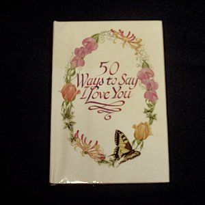 50 Ways to say ..I Love You